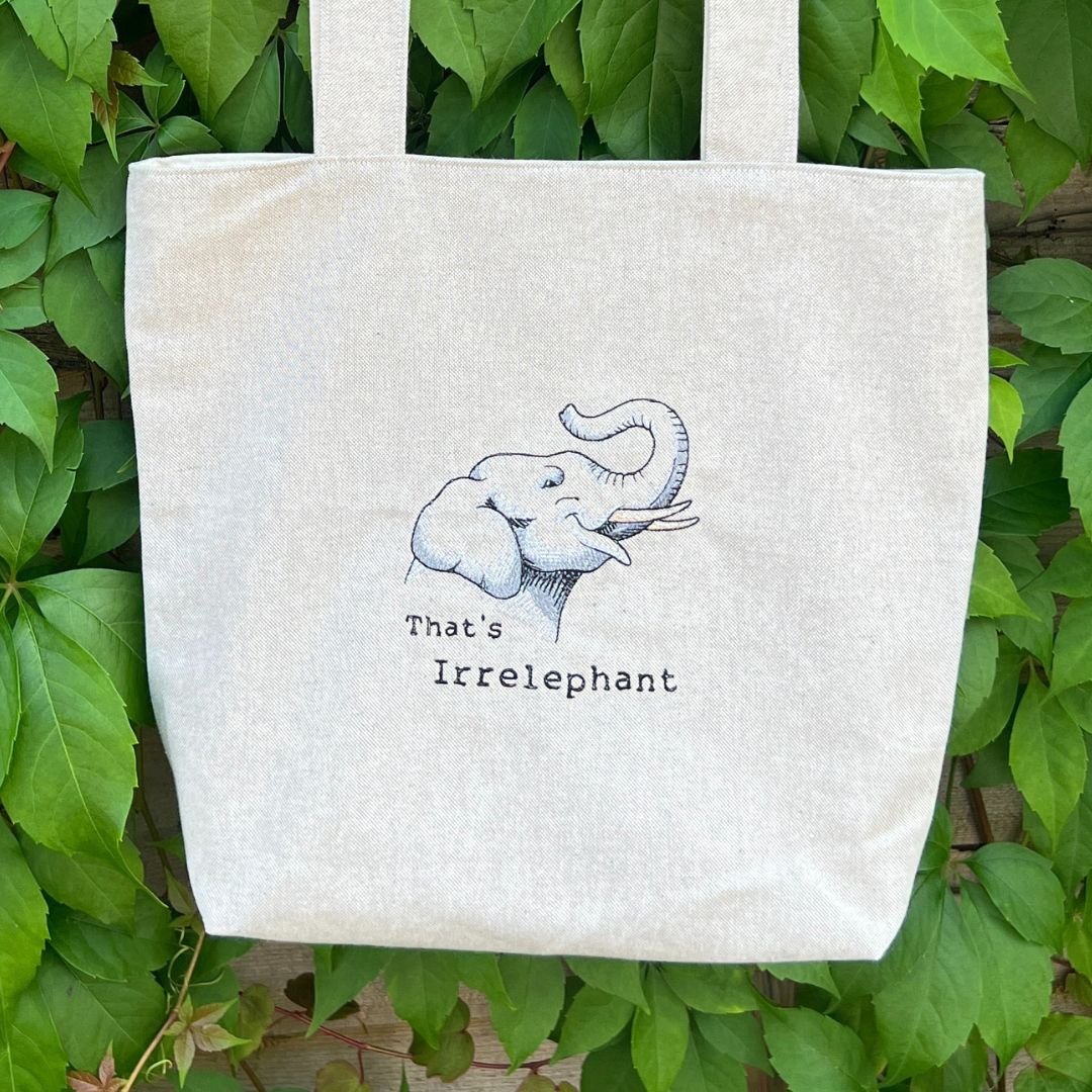 That's Irrelephant Tote Bag