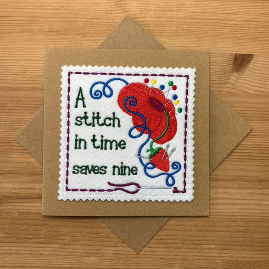 Beautiful embroidered craft  themed design with the quote  - A stitch in Time saves nine. This is put onto Kraft Card, fabulous gift for a crafty person. Made with love by Coralie at Coralie's Crafts & Gifts